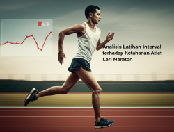 Analisis Latihan Interval terhadap Ketahanan Atlet Lari Maraton